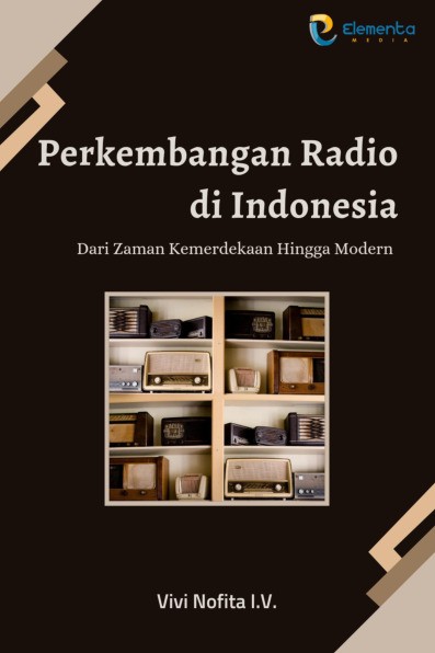 Perkembangan Radio di Indonesia: dari Zaman Kemerdekaan Hingga Modern